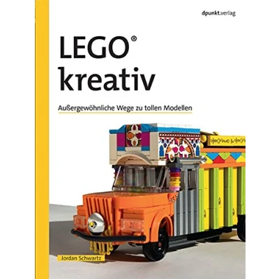 Abbildung von LEGO® kreativ: Außergewöhliche Wege zu tollen Modellen