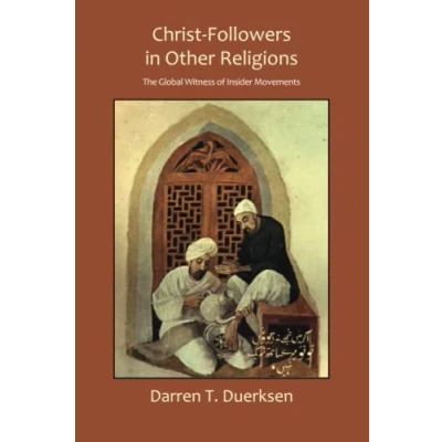 Abbildung von Christ Followers in Other Religions: The Global Witness of Insider Movements (Studies Mission)