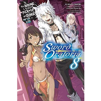 Abbildung von Is It WRONG to Try PICK Up GIRLS in a Dungeon?, SWORD ORATORIA Vol. 8 (light novel) (IS DUNGEON NOVEL SC)