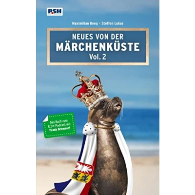 Abbildung von Neues von der Märchenküste Vol. 2: Das Märchenbuch zum R.SH Podcast