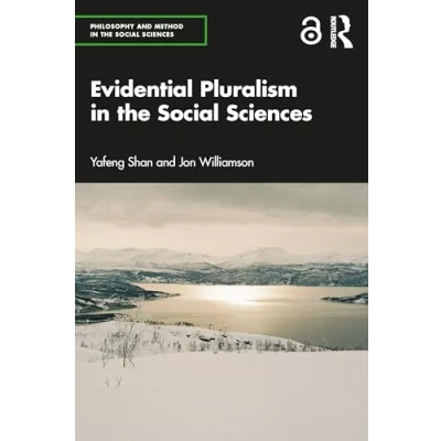 Abbildung von Evidential Pluralism in the Social Sciences (Philosophy and Method Sciences)