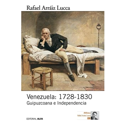 Abbildung von Venezuela: 1728 1830: Guipuzcoana e Independencia (Historia política de Venezuela)