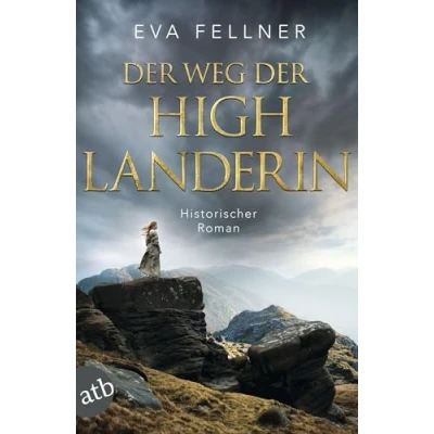 Abbildung von der Weg Highlanderin: Historischer Roman (Enja, Tochter Highlands, Band 2)