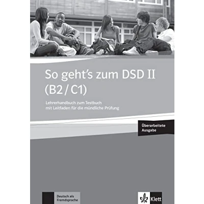 Abbildung von So geht&#039;s zum DSD II (B2/C1) Neue Ausgabe: Lehrerhandbuch Testbuch mit Leitfaden für die mündliche Prüfung inklusive Audio CD und DVD: ... sowie digitalen Extras