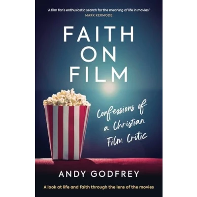 Abbildung von faith on Film: A look at life and through the lens of movies