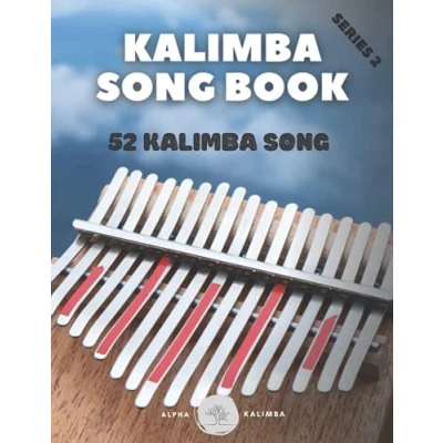 Abbildung von kalimba Songbook: 52 Mixed Songs for in C 17 keys 8,5x11 62 pages