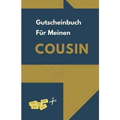 Abbildung von Gutscheinbuch für Meinen Cousin: Gutscheinheft zum Selber Ausfüllen als Geschenk den Cousin Blanko Gutscheine Verschenken Geburtstage oder andere Anlässe (Cousin Geschenkideen, Band 1)