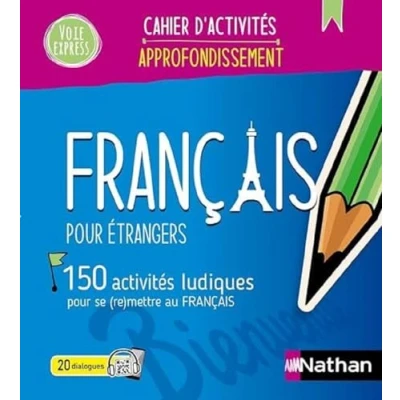 Abbildung von Français pour étrangers Cahier d&#039;activités Approfondissement (Voie express) 2024
