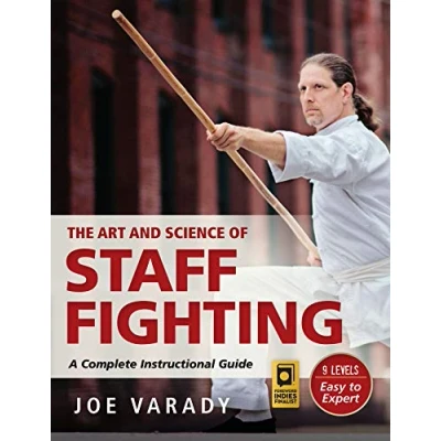Abbildung von Art and Science of Staff Fighting: A Complete Instructional Guide (Martial Science)
