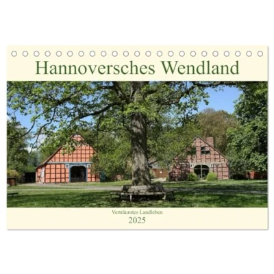 Abbildung von Hannoversches Wendland Verträumtes Landleben (Tischkalender 2025 DIN A5 quer), CALVENDO Monatskalender