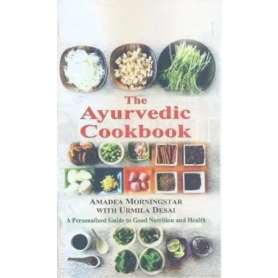 Abbildung von The Ayurvedic Cookbook: A Personalized Guide to Good Nutrition and Health