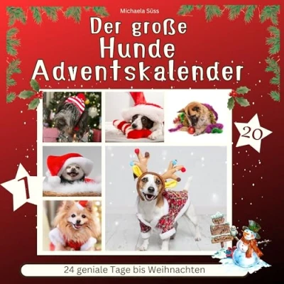 Abbildung von Der große Hunde Adventskalender: 24 geniale Tage bis Weihnachten