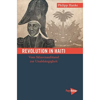 Abbildung von Revolution in Haiti: Vom Sklavenaufstand zur Unabhängigkeit (Neue Kleine Bibliothek)