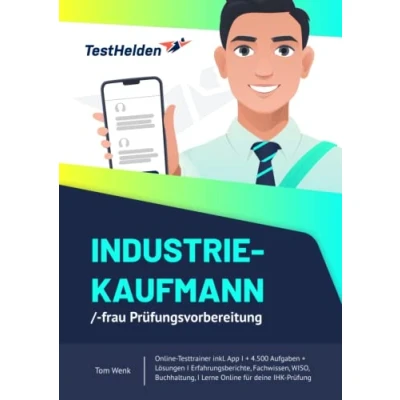 Abbildung von Industriekaufmann/ frau Prüfungsvorbereitung Online Testtrainer inkl. App I + 4.500 Aufgaben Erfahrungsberichte, Fachwissen, WISO, Lerne für deine IHK Prüfung