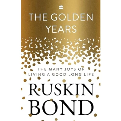 Abbildung von The Golden Years: Many Joys of Living a Good Long Life