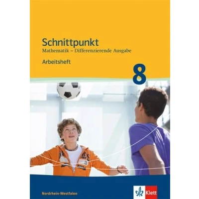 Abbildung von Schnittpunkt Mathematik 8. Differenzierende Ausgabe Nordrhein Westfalen: Arbeitsheft mit Lösungsheft Klasse 8 (Schnittpunkt Mathematik. für Westfalen ab 2012)