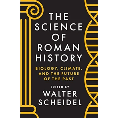Abbildung von the Science of Roman History: Biology, Climate, and Future Past