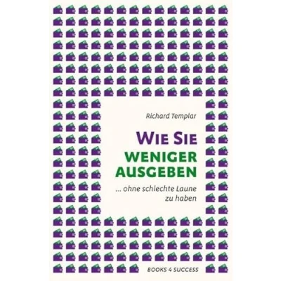 Abbildung von Wie Sie weniger ausgeben: ... ohne schlechte Laune zu haben