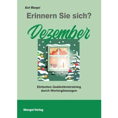 Abbildung von Erinnern Sie sich? Dezember: Einfaches Gedächtnistraining durch Wortergänzungen (Erinnern sich?: Wortergänzungen)