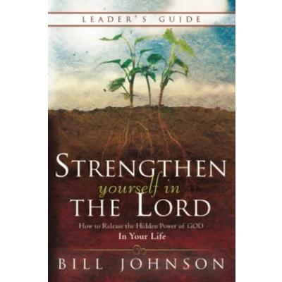 Abbildung von Strengthen Yourself in the Lord Leader&#039;s Guide: How to Release Hidden Power of God Your Life