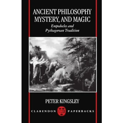 Abbildung von Ancient Philosophy, Mystery, and Magic: Empedocles Pythagorean Tradition