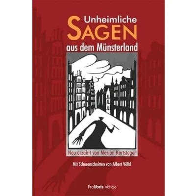 Abbildung von Unheimliche Sagen aus dem Münsterland: Neu erzählt