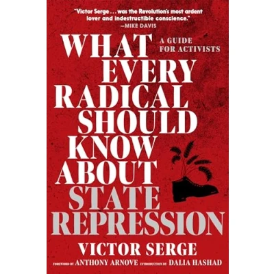 Abbildung von What Every Radical Should Know about State Repression: A Guide for Activists