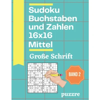Abbildung von Sudoku Buchstaben und Zahlen 16x16 Mittel große Schrift band 2: Denksport Varianten Erwachsene Rätselbuch Logikspiele Für Senioren