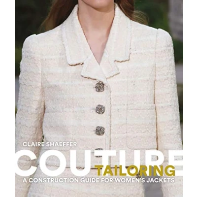 Abbildung von Couture Tailoring: A Construction Guide for Women&#039;s Jackets