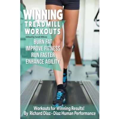 Abbildung von Winning Treadmill Workouts: Burn Fat, Improve Fitness, Run Faster, Enhance Agility