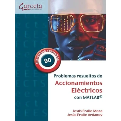 Abbildung von Problemas resuleltos de Accionamientos eléctricos: Con MATLAB