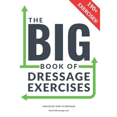 Abbildung von The BIG Book of Dressage Exercises: 190+ Flatwork, Schooling, and Pole Exercises training workbook.