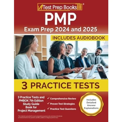 Abbildung von PMP Exam Prep 2024 and 2025: 3 Practice Tests PMBOK 7th Edition Study Guide Book for Project Management [Includes Detailed Answer Explanations]