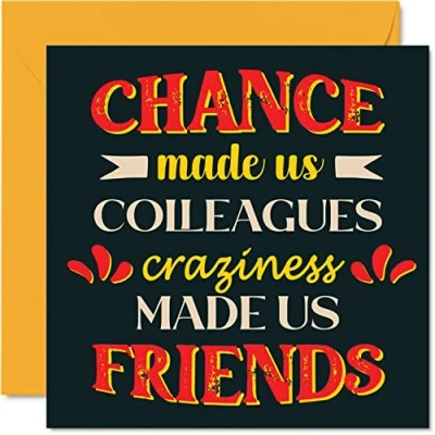 Abbildung von Stuff4 Lustige Geburtstagskarten für die Arbeitskollege Craziness Made Us Friends Witz Happy Karte von Freund, Kollege Geburtstagsgeschenk, 145 mm x Banter Freundschaft Grußkarten Geschenk