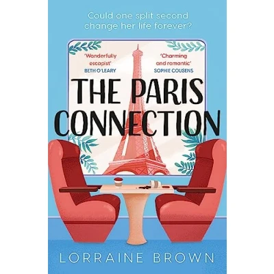 Abbildung von the Paris Connection: Escape to with funny, romantic and feel good love story of year!