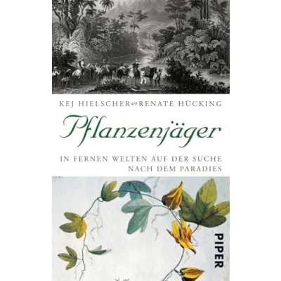 Abbildung von Pflanzenjäger: In fernen Welten auf der Suche nach dem Paradies