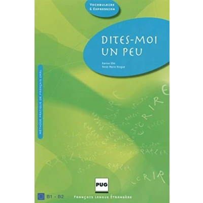 Abbildung von Dites moi un peu...: Méthode pratique de français oral / Manuel l’élève