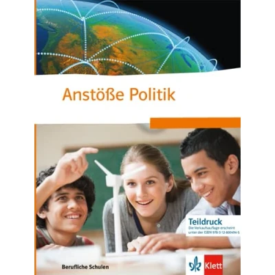 Abbildung von Anstöße Politik. Politische Bildung für berufliche Schulen: Schulbuch
