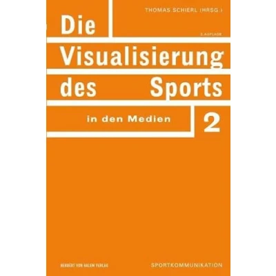 Abbildung von Die Visualisierung des Sports in den Medien (Sportkommunikation)