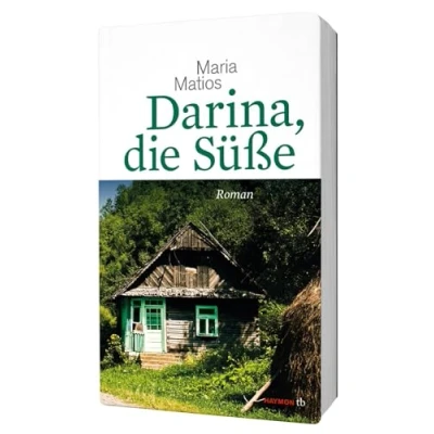 Abbildung von Darina, die Süße. Roman: Roman. Mit einem Nachwort von Andrej Kurkow (HAYMON TASCHENBUCH)