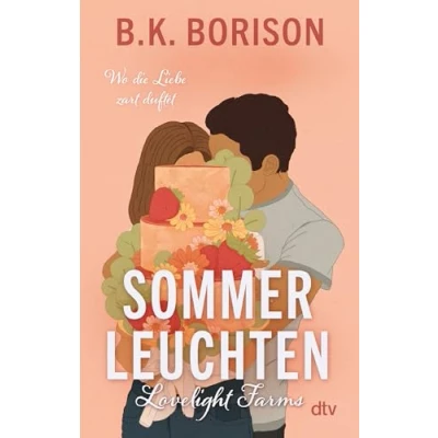 Abbildung von Lovelight Farms Sommerleuchten: »Die aufregendste neue Romance Autorin« Hannah Grace (Lovelight Serie, Band 3)