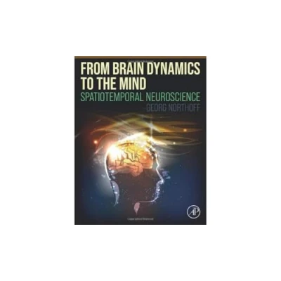 Abbildung von From Brain Dynamics to the Mind: Spatiotemporal Neuroscience