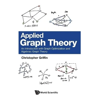 Abbildung von Applied Graph Theory: An Introduction With Optimization And Algebraic Theory