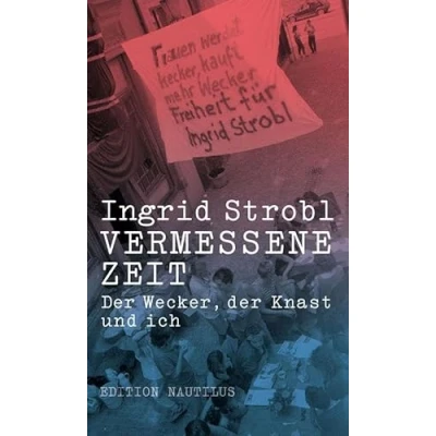 Abbildung von Vermessene Zeit: der Wecker, Knast und ich