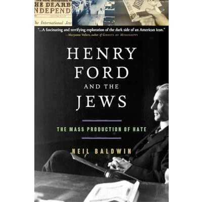 Abbildung von Henry Ford and The Jews: Mass Production Of Hate