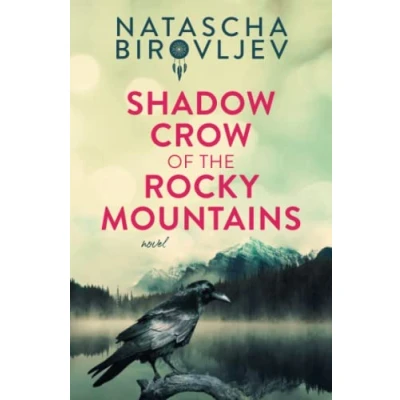 Abbildung von Shadow Crow of the Rocky Mountains (Rocky Mountain Series, Band 2)