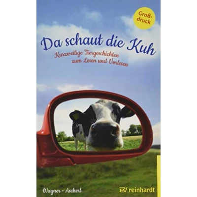 Abbildung von Da schaut die Kuh: Kurzweilige Tiergeschichten zum Lesen und Vorlesen: Vorlesen Großdruck