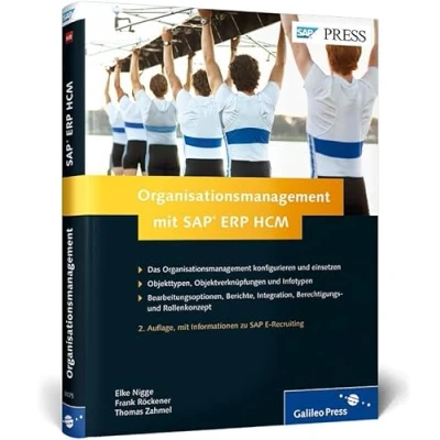 Abbildung von Organisationsmanagement mit SAP ERP HCM: Das umfassende Handbuch zum (SAP PRESS)