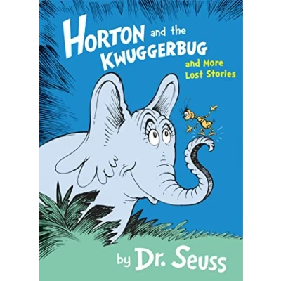 Abbildung von Horton and the Kwuggerbug More Lost Stories