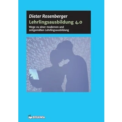 Abbildung von Lehrlingsausbildung 4.0: Wege zu einer modernen und zeitgemäßen